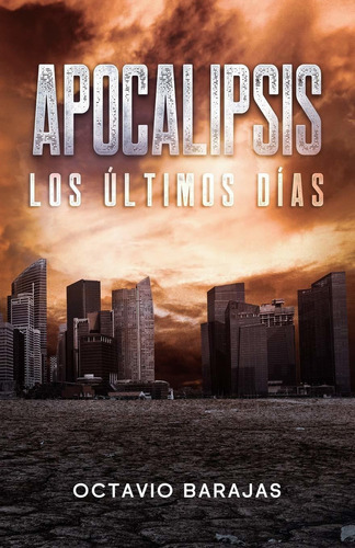 Libro Apocalipsis: Los Últimos Días (spanish Edition) Lco3