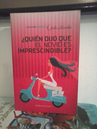 ¿quien Dijo Que El Novio Es Imprescindible? Julia Llewellyn