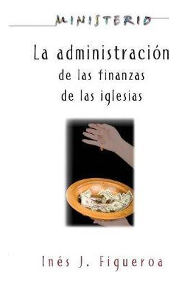 Libro La Administracion De Las Finanzas De La Iglesia - I...