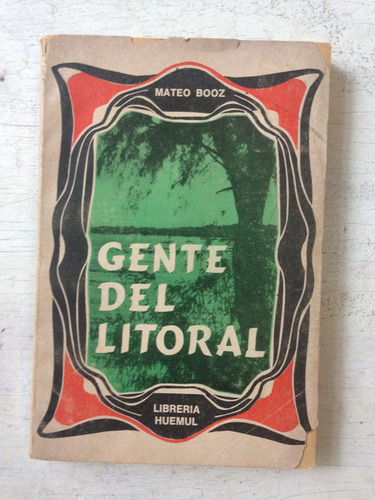 Gente Del Litoral: Mateo Booz