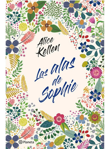 Libro Fisico Las Alas De Sophie.  Alice Kellen