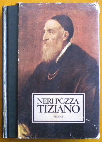 Pozza Neri / Tiziano / Rizzoli Ed / En Italiano / Biografia