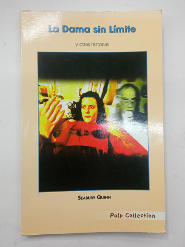 La Dama Sin Límite Y Otras Historias - Seabury Quinn