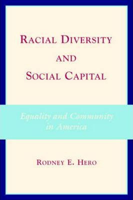Libro Racial Diversity And Social Capital - Rodney E. Hero