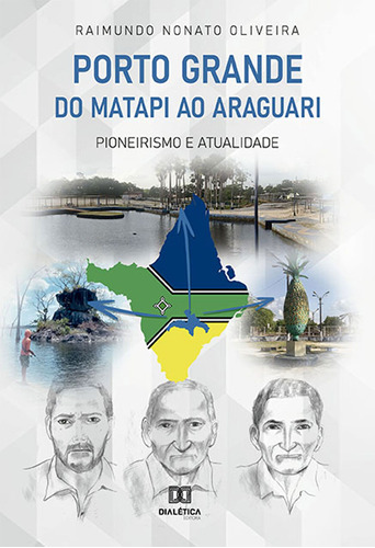 Ebook: Porto Grande  Do Matapi Ao Araguari