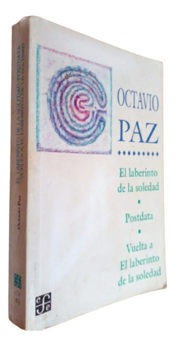 El Laberinto De La Soledad, Posdata Y La Vuelta Octavio Paz (Reacondicionado)