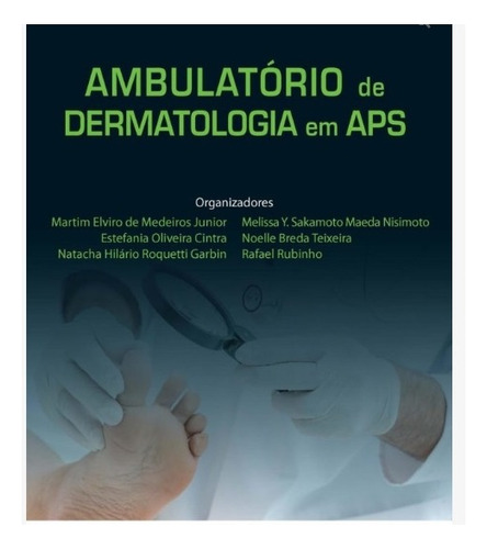 Livro - Ambulatório De Dermatologia Em Aps