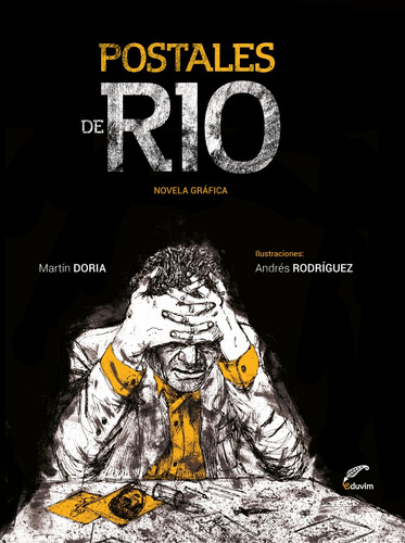 Postales De Rio: Novela Gráfica, De Martín Doria. Editorial Eduvim, Edición 1 En Español