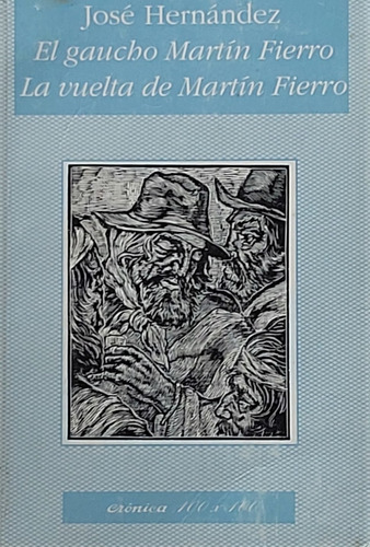El Gaucho Martín Fierro, José Hernández, Usado