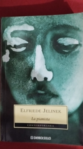 La Pianista De Jelinek Elfriede