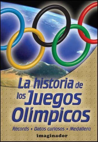 Historia De Los Juegos Olimpicos, La, De Falcciani, Nestor R.. Editorial Imaginador, Tapa Tapa Blanda En Español