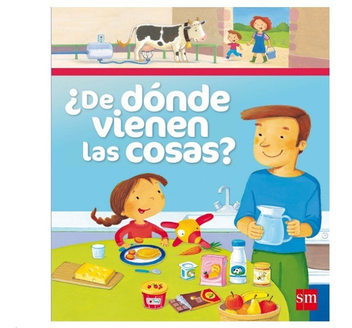 Libro Didáctico Para Niños - De Donde Vienen Las Cosas?