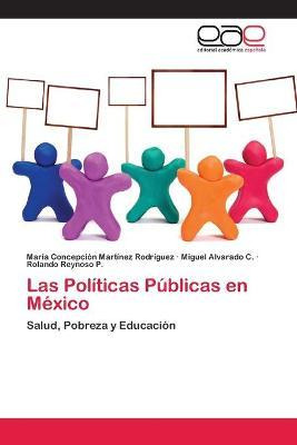 Libro Las Politicas Publicas En Mexico - Maria Concepcion...