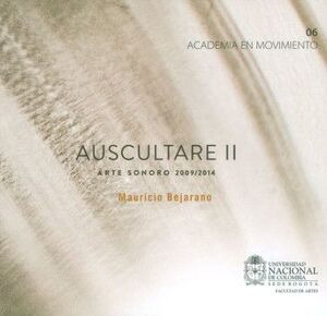 Libro Auscultare Ii Arte Sonoro 2009 - 2014 (incluye 2 Cds)