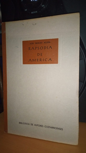Rapsodia De America. Jose Basileo