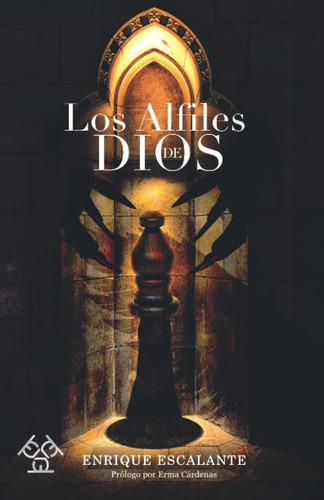 Libro:los Alfiles De Dios (spanish Edition)