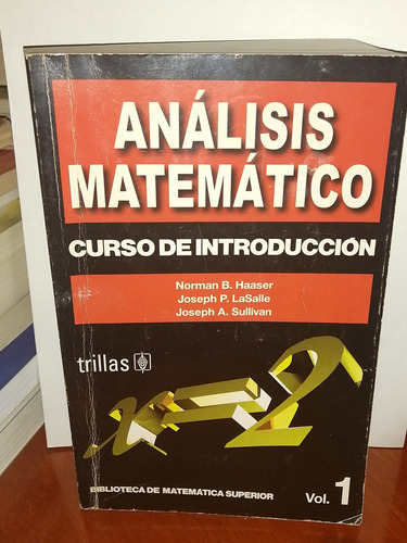 Análisis Matemáticos Vol. 1, Norman B. Haaser 8va Ed 2005