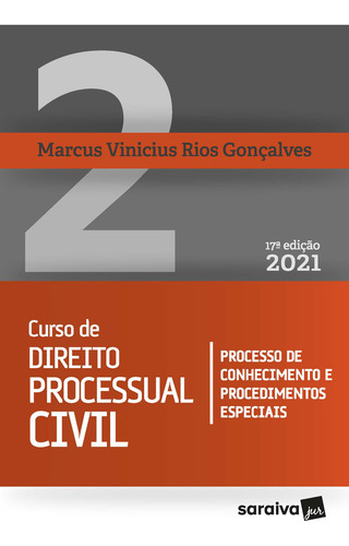 Curso de Direito Processual Civil - Vol. 2 - 17ª Edição 2021, de Gonçalves, Marcus Vinicius Rios. Editorial Saraiva Jur, capa mole em português, 2021