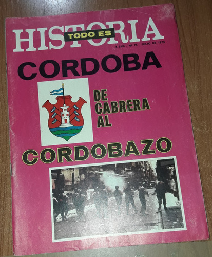 Revista Todo Es Historia N°75  Julio De 1973