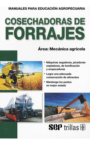 Cosechadoras De Forrajes Área Mecánica Agrícola Trillas