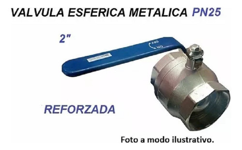 Valvula Esferica Metalica Reforzada Bronce Cromad0 2 Pulgada