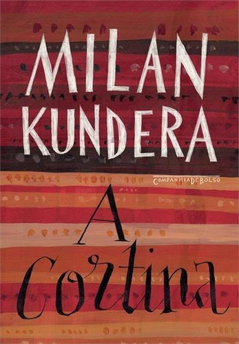 A Cortina - 2ªed.(2023), De Milan Kundera. Editora Companhia De Bolso, Capa Mole, Edição 2 Em Português, 2023