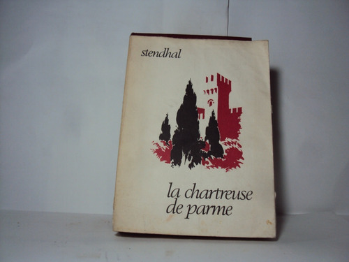 Stendhal La Chartreuse Deparme