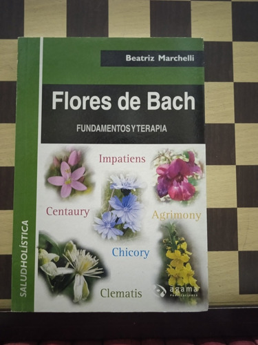 Flores De Bach-beatriz Marchelli