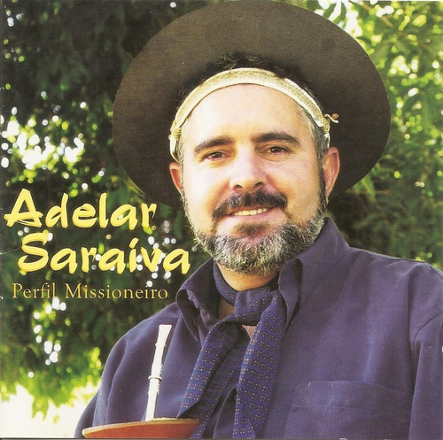 Cd - Adelar Saraiva - Perfil Missioneiro