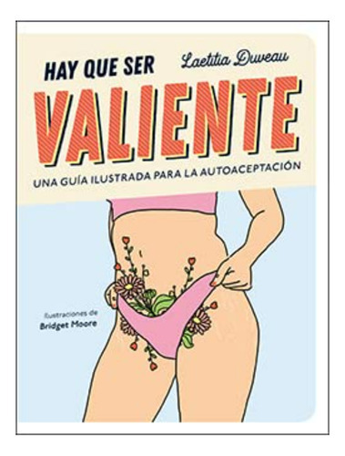 Hay Que Ser Valiente, De Doveau; Laetitia. Editorial Ediciones Lu, Tapa Blanda, Edición 1 En Español, 2022