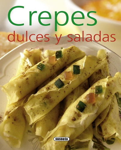 Crepes Dulces Y Saladas, De Ucha-ucha, Carles Albert. Editorial Susaeta, Tapa Blanda En Español