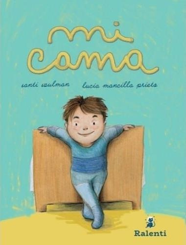 Mi Cama - Santi Szulman, Lucia Mancilla Prieto