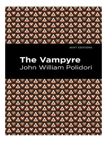 The Vampyre - Mint Editions (paperback) - Dr John Will. Ew02