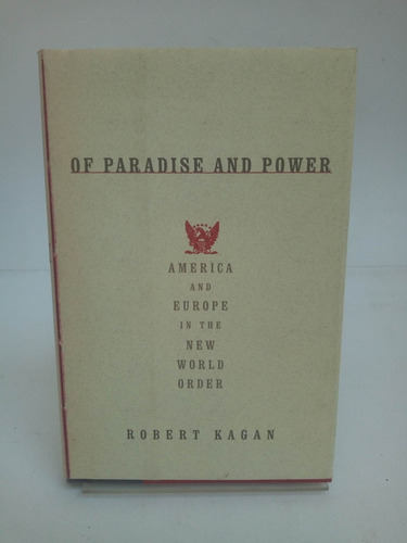 Of Paradise And Power. Americ And Europe In The New World Or