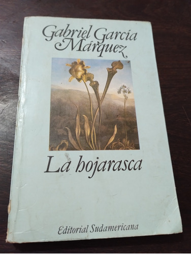 La Hojarasca. Gabriel García Márquez. Sudamericana. Olivos.