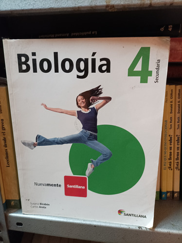 Biología 4. Birabén Y Arata. Santillana Editorial 