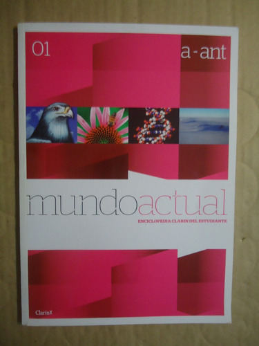 Enciclopedia Mundo Actual - Tomo 1 - A - Ant  -  Clarin