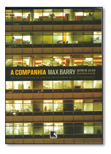 A Companhia, De Max Barry. Editora Record, Capa Mole Em Português, 2008