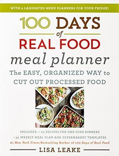100 Days Of Real Food Meal Planner - (libro En Inglés)