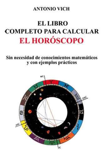 Libro El Libro Completo Para Calcular El Horã³scopo