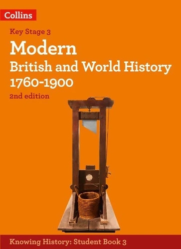 Modern British And World History 1760-1900 - Knowing History (2Nd.Edition) - Student's Book, de Burt, Laura. Editorial HarperCollins, tapa blanda en inglés internacional, 2023