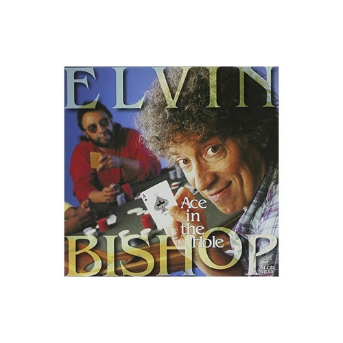 Bishop Elvin Ace In The Hole Usa Import Cd