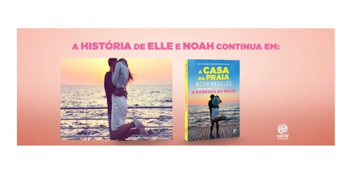 A Casa Da Praia -continuação Do Livro A Barraca Do Beijo