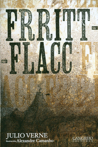 Frritt- Flacc, de JULIO VERNE. Serie 9585532045, vol. 1. Editorial Cangrejo Editores, tapa blanda, edición 2018 en español, 2018