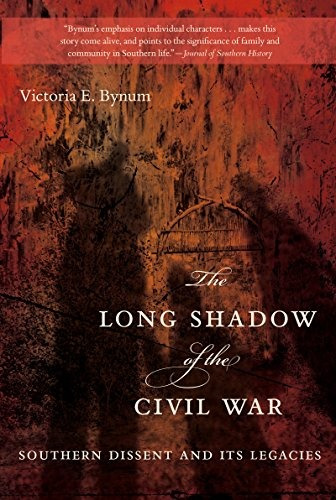 The Long Shadow Of The Civil War Southern Dissent And Its Le