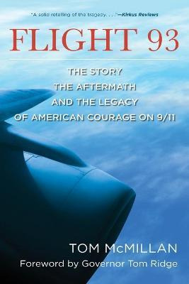 Libro Flight 93 : The Story, The Aftermath, And The Legac...