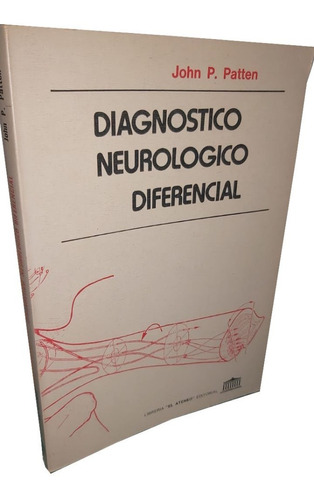Diagnóstico Neurológico Diferencial - John P. Patten