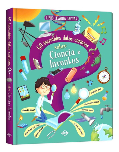 60 Increíbles Datos Curiosos Sobre Ciencia E Inventos