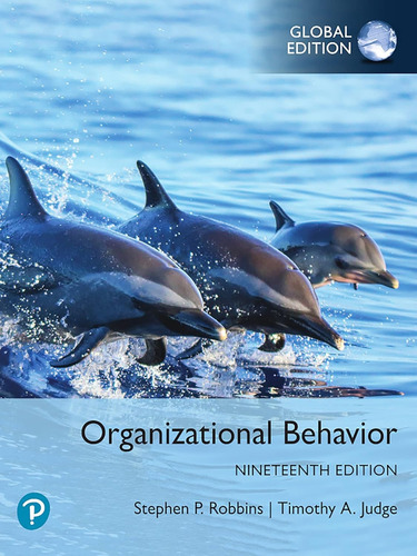 Organizational Behavior, Stephen Robbins, Timothy Judge19th
