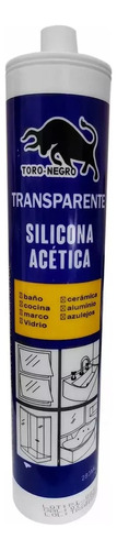 Silicona Acetica Transparente Sellante Toro Negro